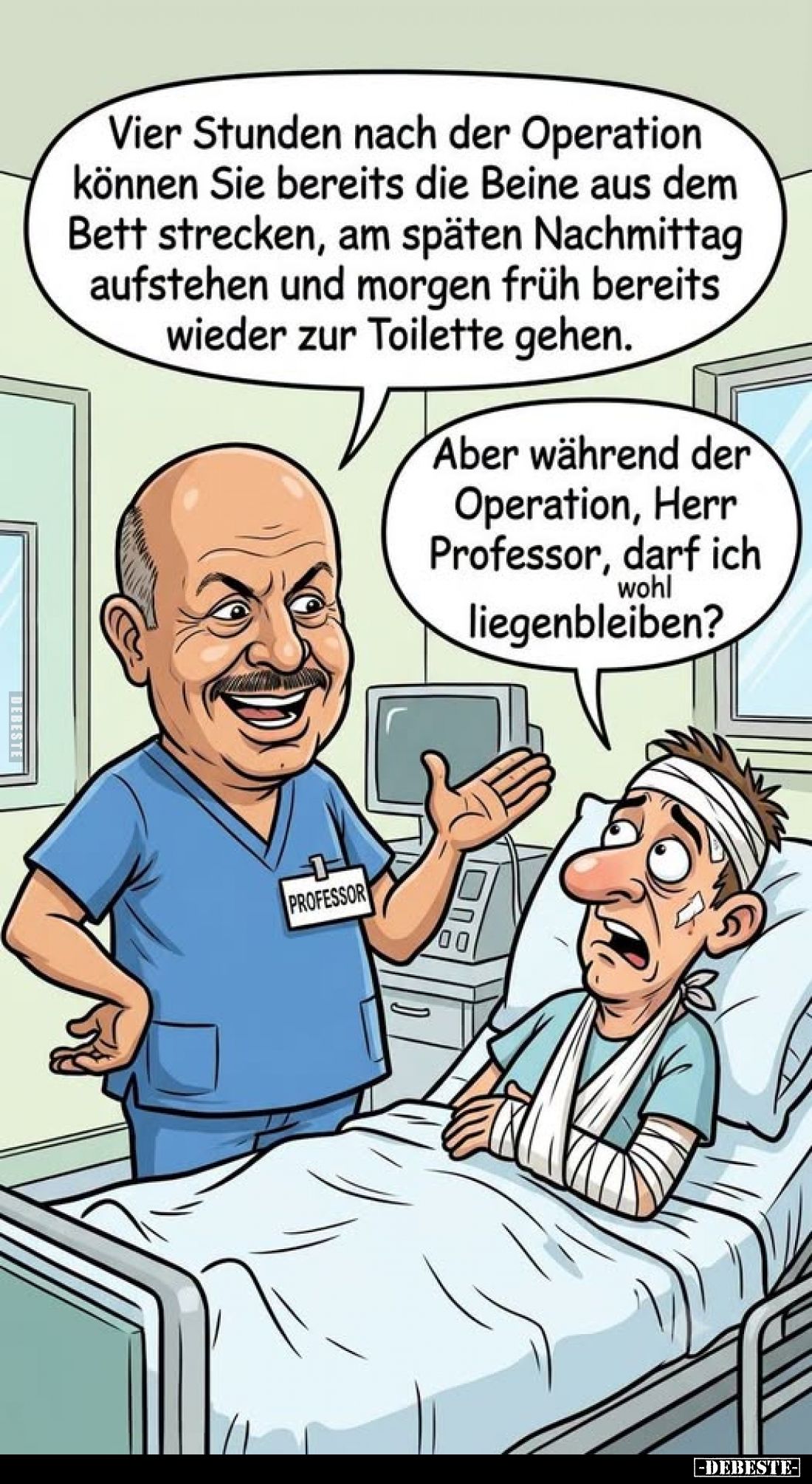 Vier Stunden nach der Operation können Sie bereits die Beine aus dem Bett strecken, am späten Nachmittag aufstehen und morgen...