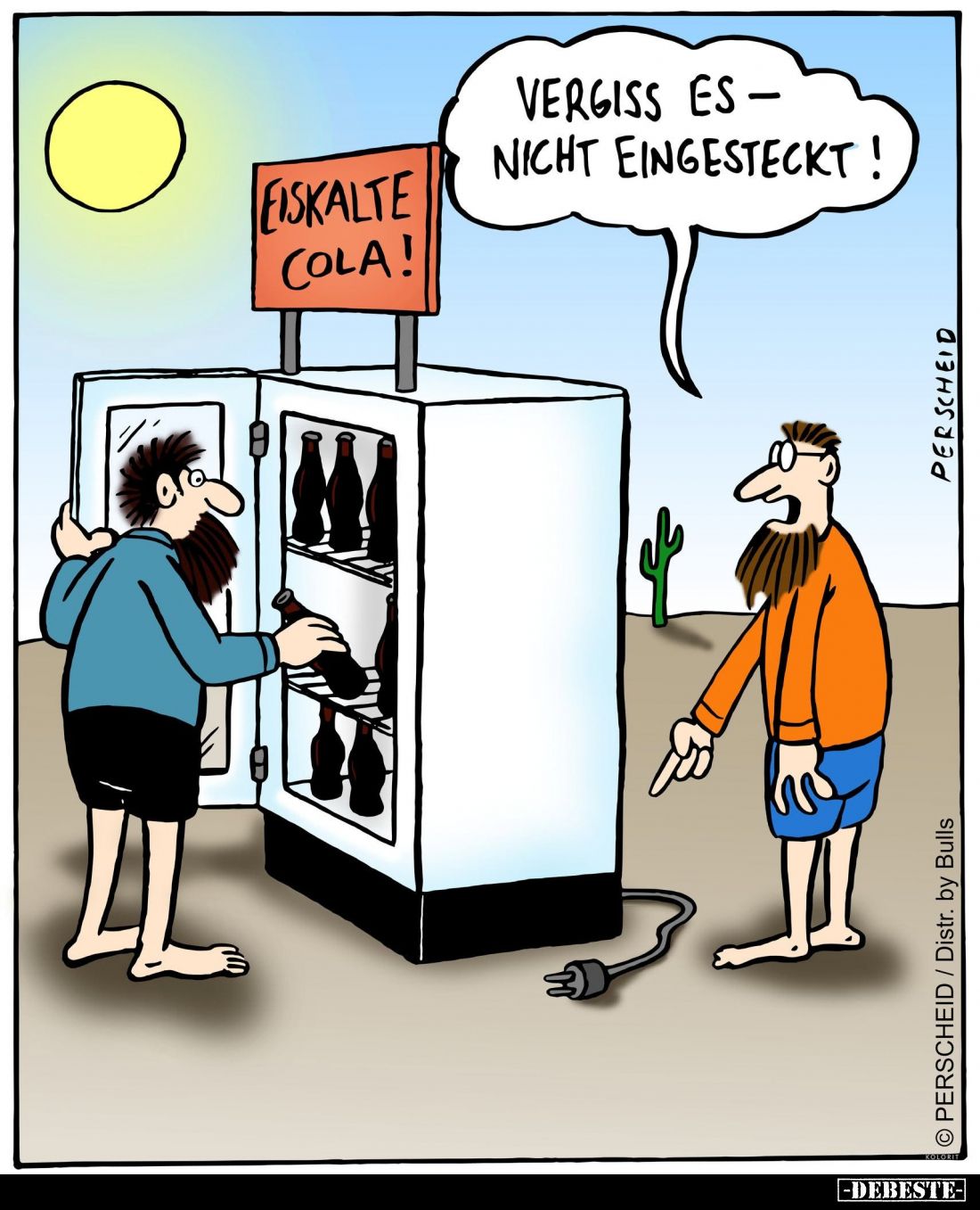 Vergiss es –
nicht eingesteckt!