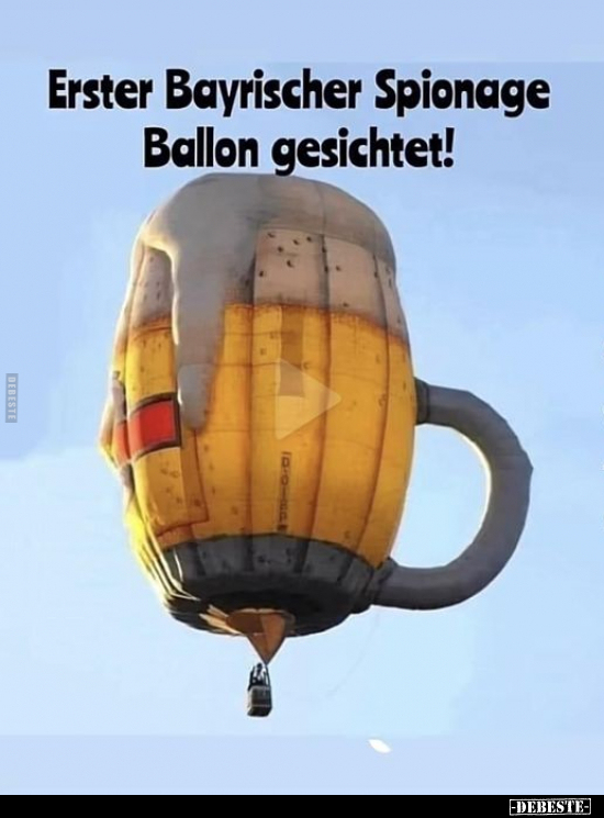Erster Bayrischer Spionage Ballon gesichtet!.. - Lustige Bilder | DEBESTE.de