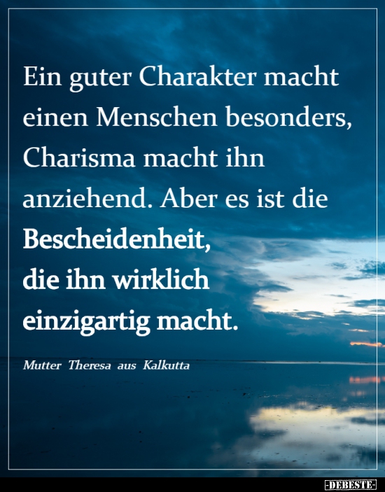 Ein guter Charakter macht einen Menschen besonders.. - Lustige Bilder | DEBESTE.de