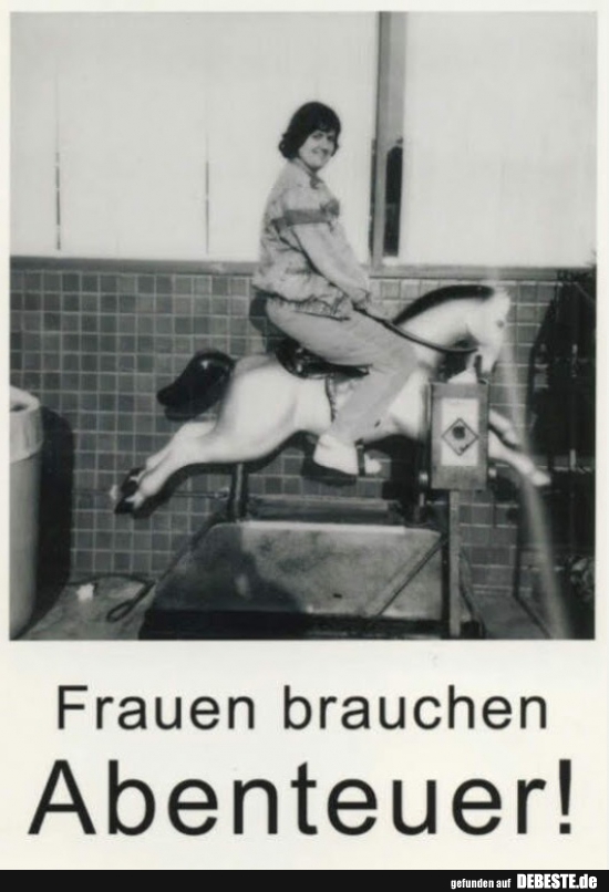 Frauen brauchen Abenteuer!