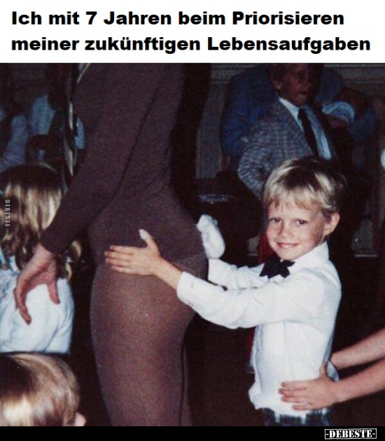 Ich mit 7 Jahren beim Priorisieren meiner zukünftigen.. - Lustige Bilder | DEBESTE.de