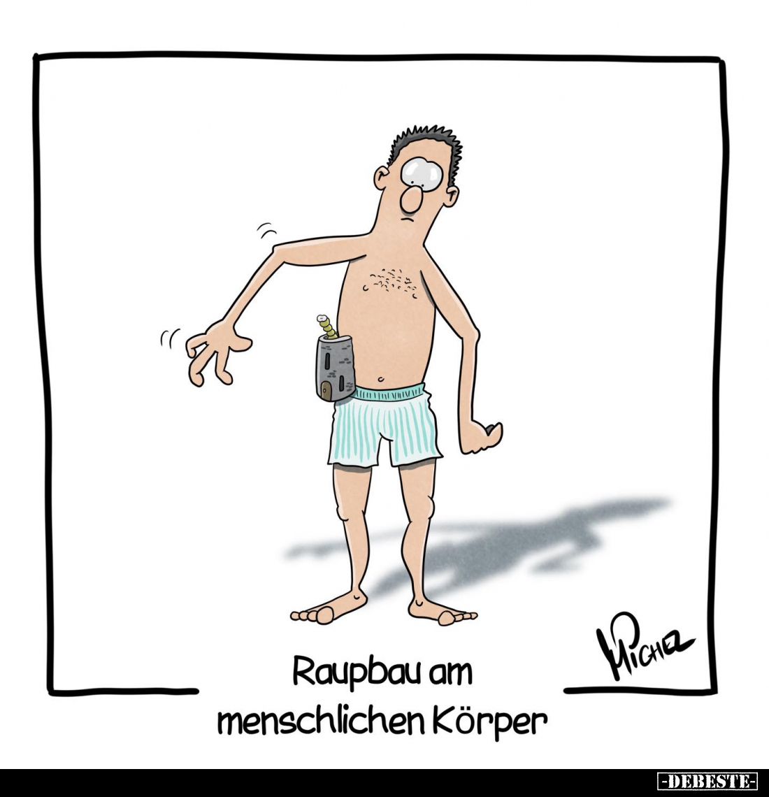 Raupbau am menschlichen Körper.