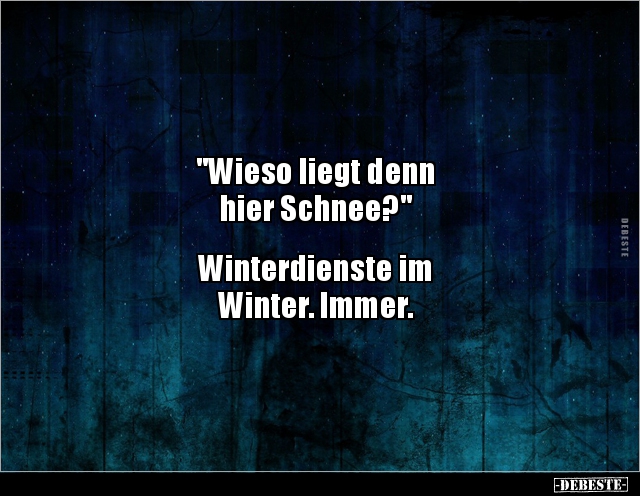"Wieso liegt denn hier Schnee?"... - Lustige Bilder | DEBESTE.de