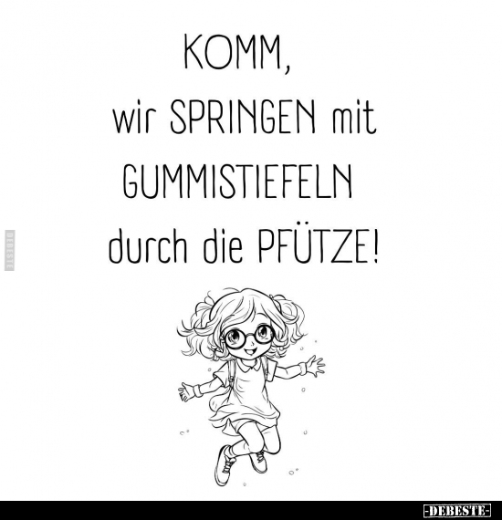 Komm, wir springen mit Gummistiefeln durch die Pfütze!.. - Lustige Bilder | DEBESTE.de