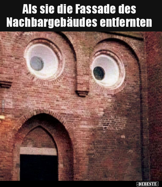 Als sie die Fassade des Nachbargebäudes entfernten.. - Lustige Bilder | DEBESTE.de