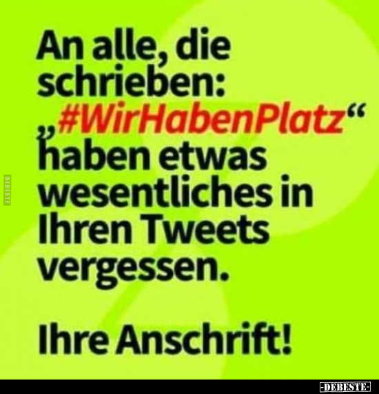 An alle, die schrieben: „#WirHaben Platz" haben etwas.. - Lustige Bilder | DEBESTE.de