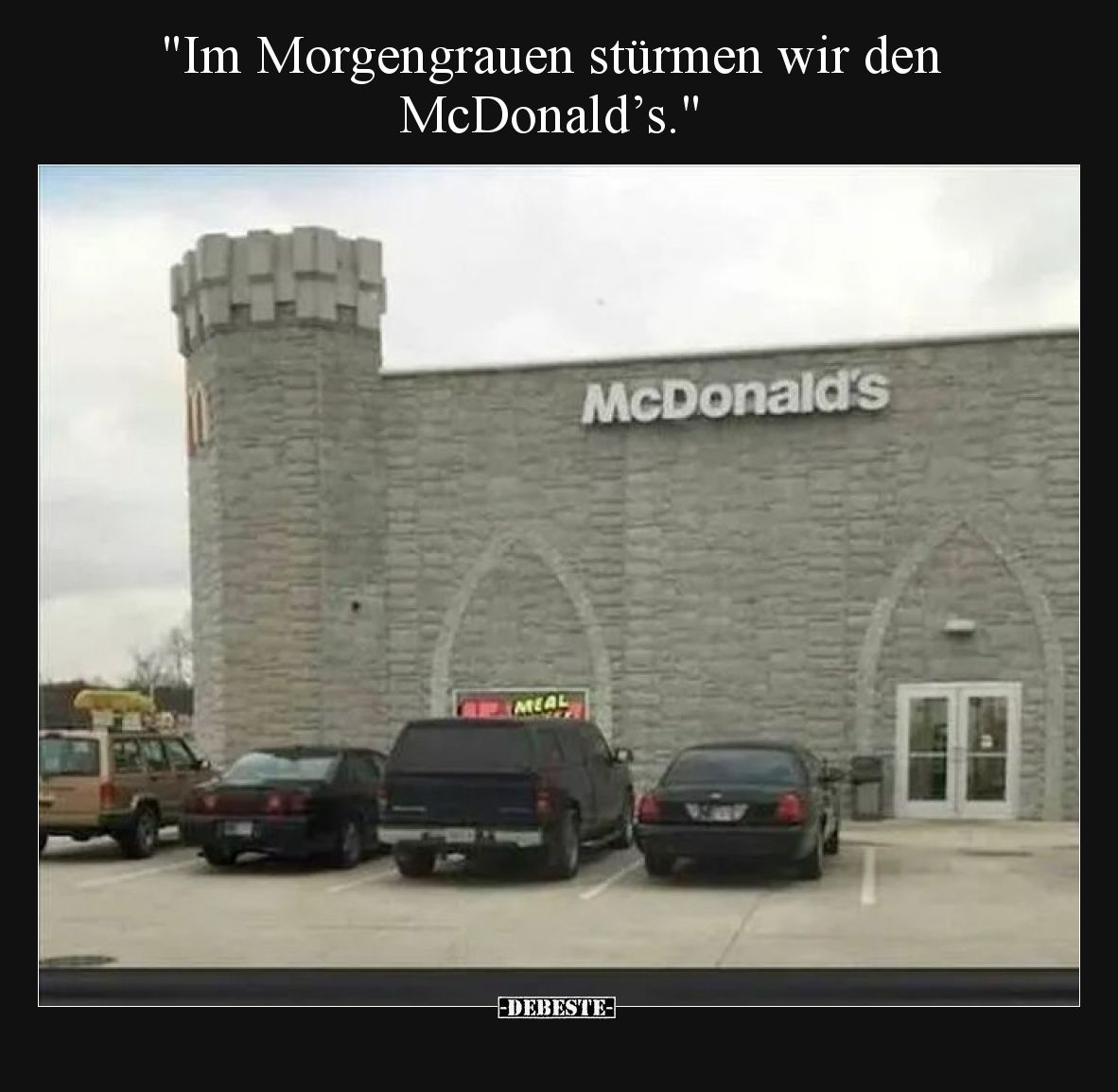 "Im Morgengrauen stürmen wir den McDonald’s."
