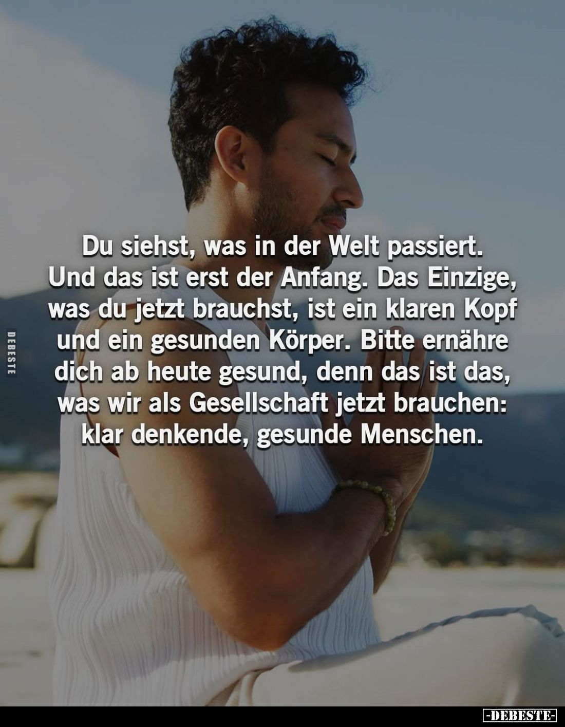 Du siehst, was in der Welt passiert. Und das ist erst der Anfang. Das Einzige, was du jetzt brauchst, ist ein klaren Kopf und...