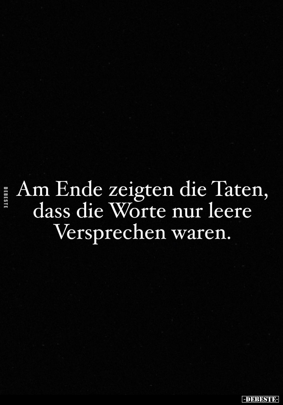 Am Ende zeigten die Taten, dass die Worte nur leere Versprechen waren.