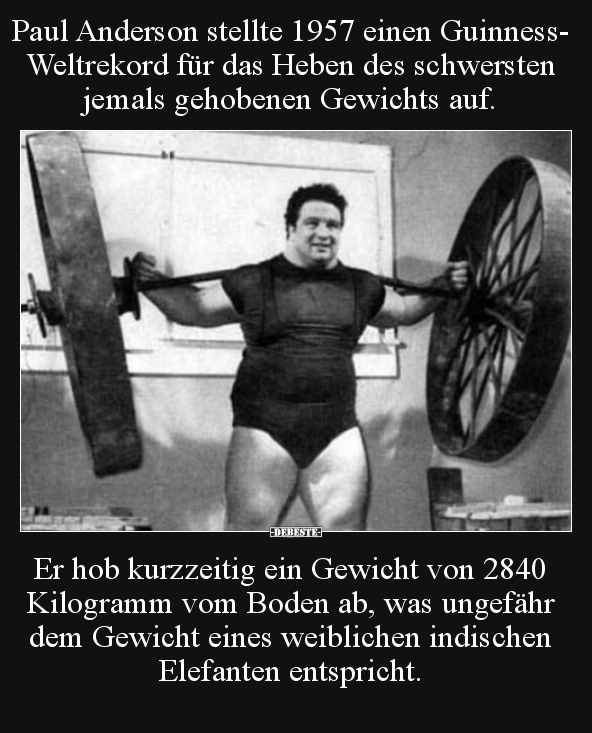 Paul Anderson stellte 1957 einen Guinness-Weltrekord für.. - Lustige Bilder | DEBESTE.de