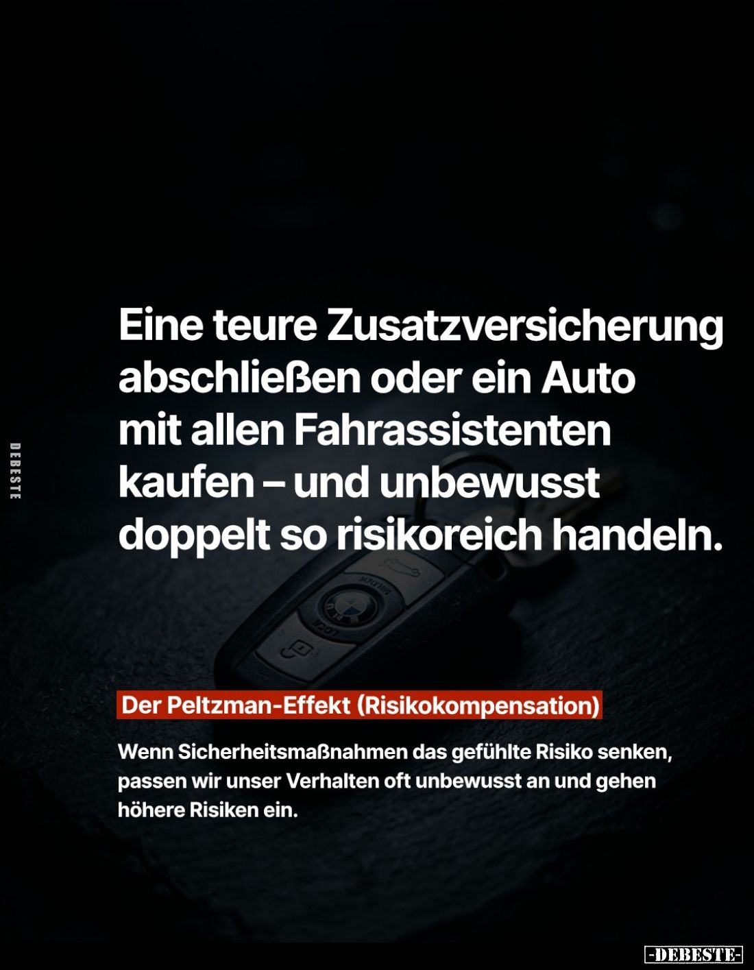 Eine teure Zusatzversicherung abschließen oder ein Auto mit allen Fahrassistenten kaufen - und unbewusst doppelt so risikorei...