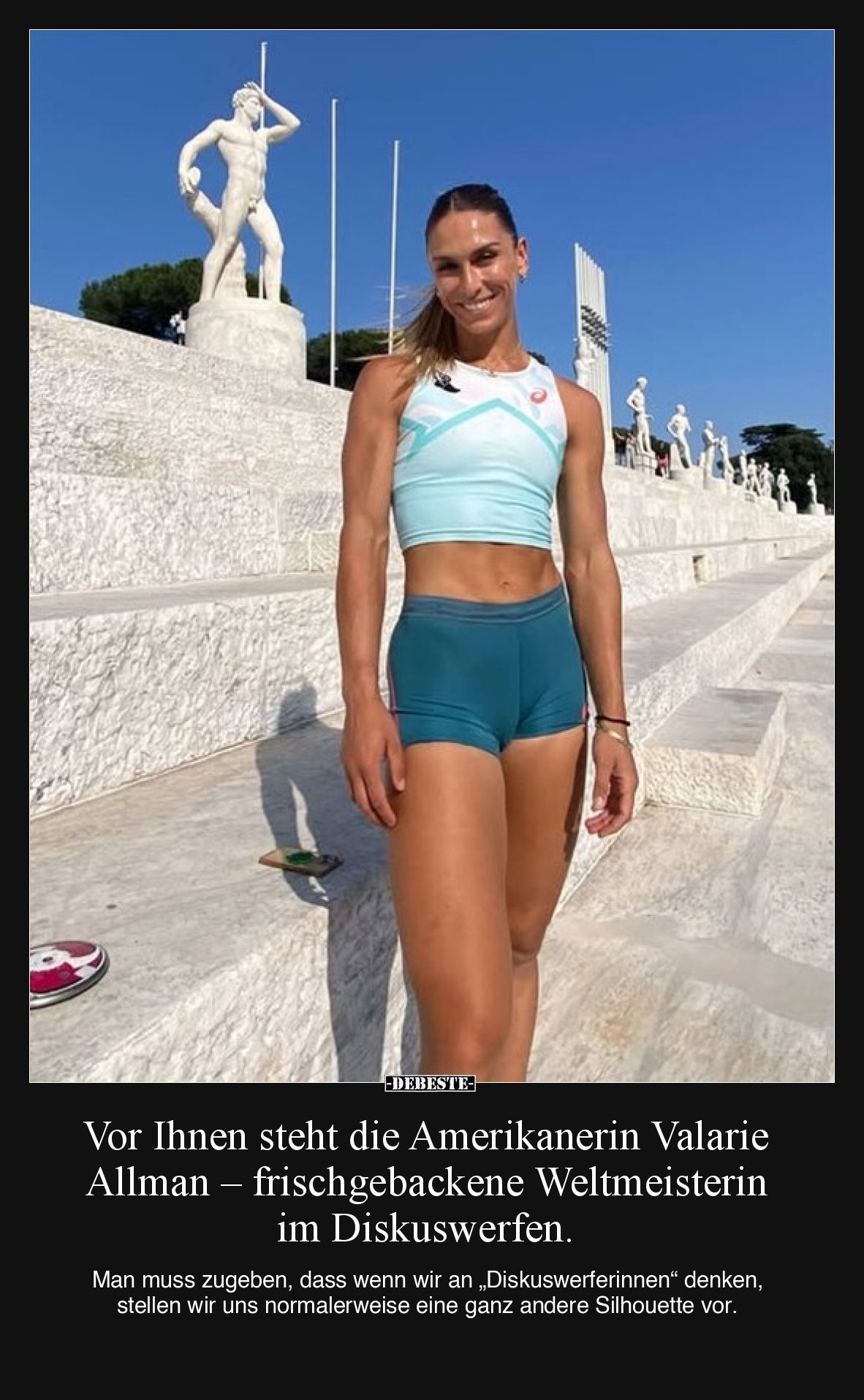 Vor Ihnen steht die Amerikanerin Valarie Allman – frischgebackene Weltmeisterin im Diskuswerfen.

Man muss zugeben, dass we...