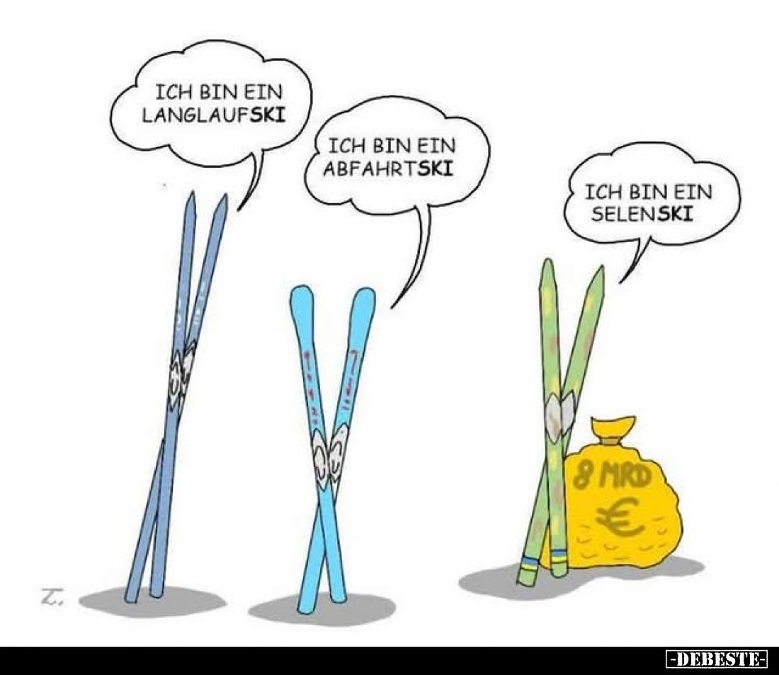 Ich bin ein Langlaufski.
Ich bin ein Abfahrtski.
Ich bin ein Selenski