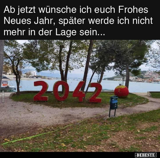 Ab jetzt wünsche ich euch Frohes Neues Jahr.. - Lustige Bilder | DEBESTE.de