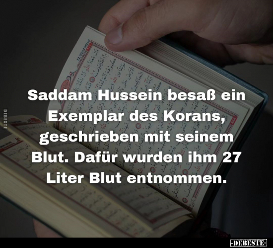 Saddam Hussein besaß ein Exemplar des Korans.. - Lustige Bilder | DEBESTE.de