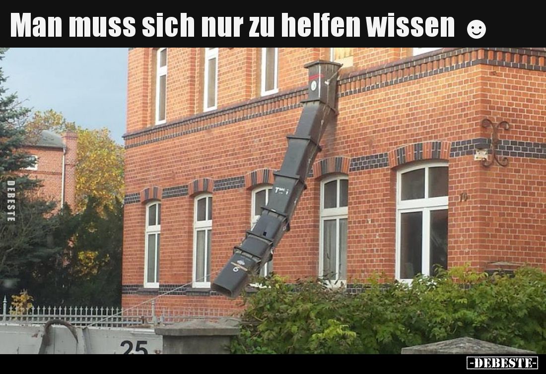 Man muss sich nur zu helfen wissen.
