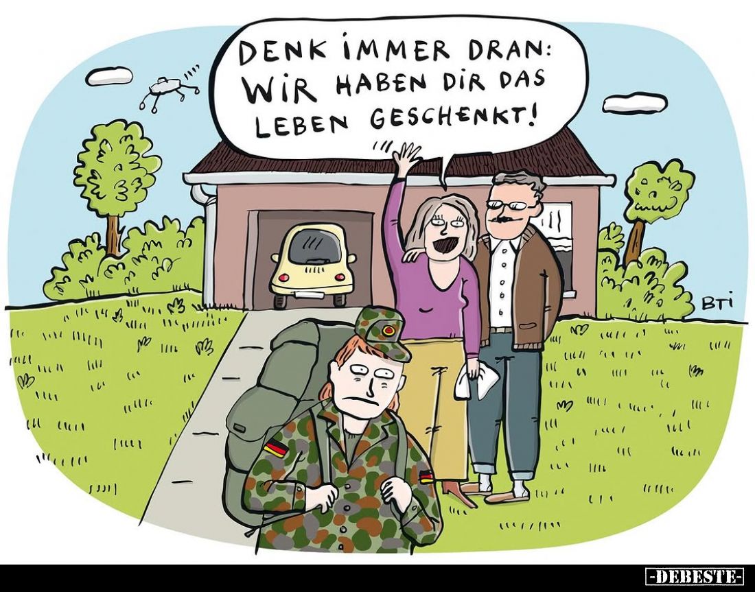 Denk immer dran: wir haben dir das Leben geschenkt!