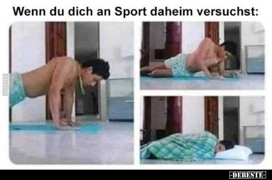 Wenn du dich an Sport daheim versuchst.. - Lustige Bilder | DEBESTE.de