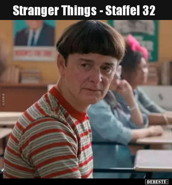 Stranger Things - Staffel 32.. - Lustige Bilder | DEBESTE.de