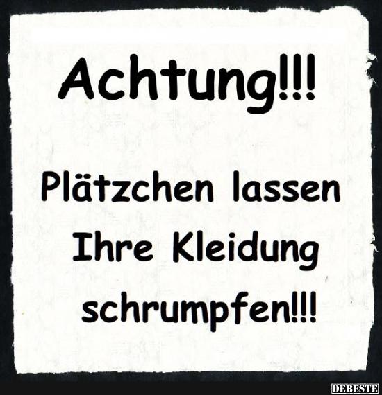Achtung! Plätzchen lassen Ihre Kleidung schrumpfen! - Lustige Bilder | DEBESTE.de