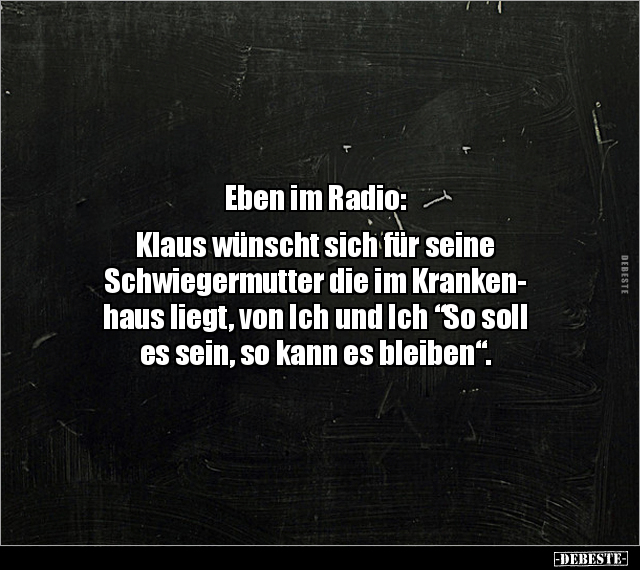 Eben im Radio: Klaus wünscht sich für seine.. - Lustige Bilder | DEBESTE.de