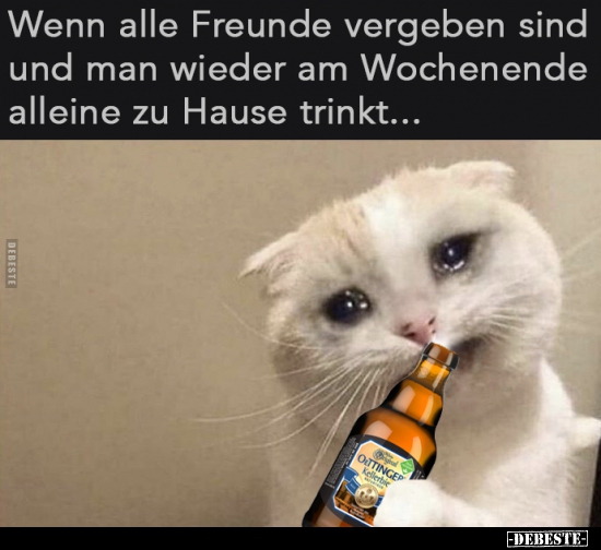 Wenn alle Freunde vergeben sind und man wieder am..
