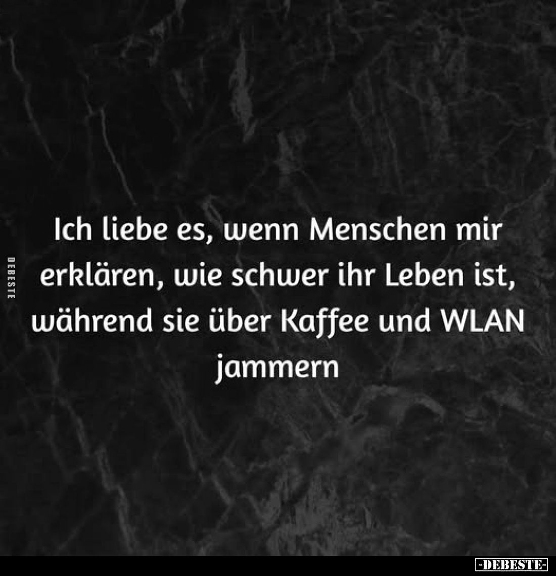 Ich liebe es, wenn Menschen mir erklären, wie schwer ihr.. - Lustige Bilder | DEBESTE.de