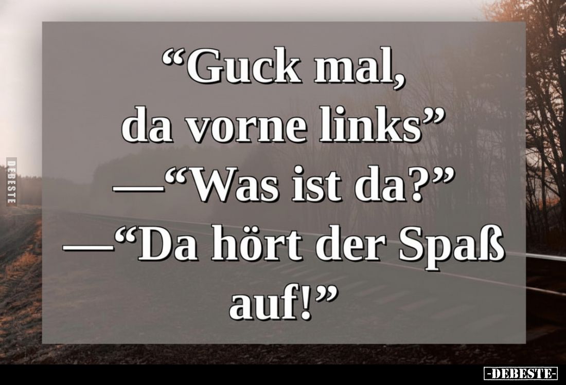 "Guck mal, da vorne links".. - Lustige Bilder | DEBESTE.de