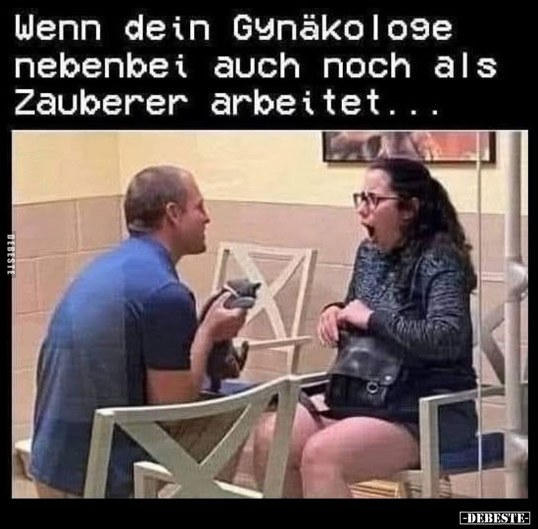 Wenn dein Gynäkologe nebenbei auch noch als Zauberer arbeitet...