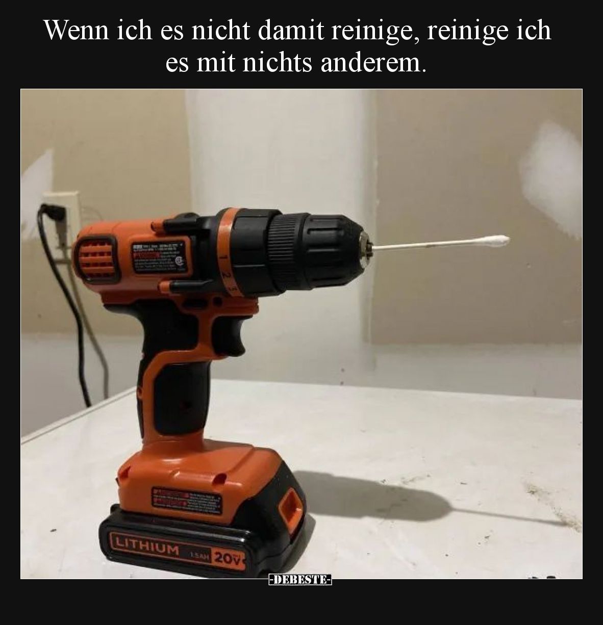 Wenn ich es nicht damit reinige, reinige ich es mit nichts anderem.