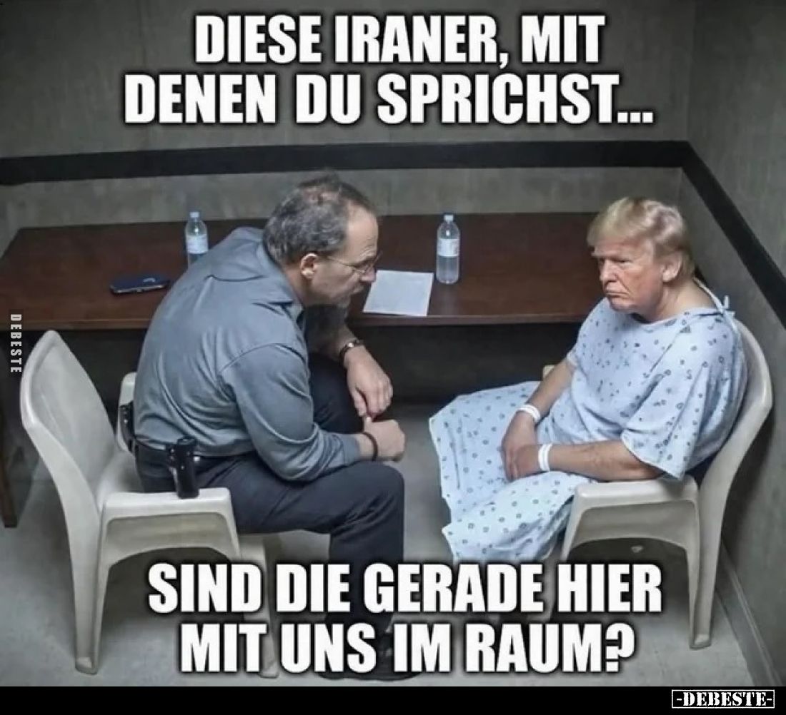 Diese Iraner, mit denen du sprichst...  - Lustige Bilder | DEBESTE.de