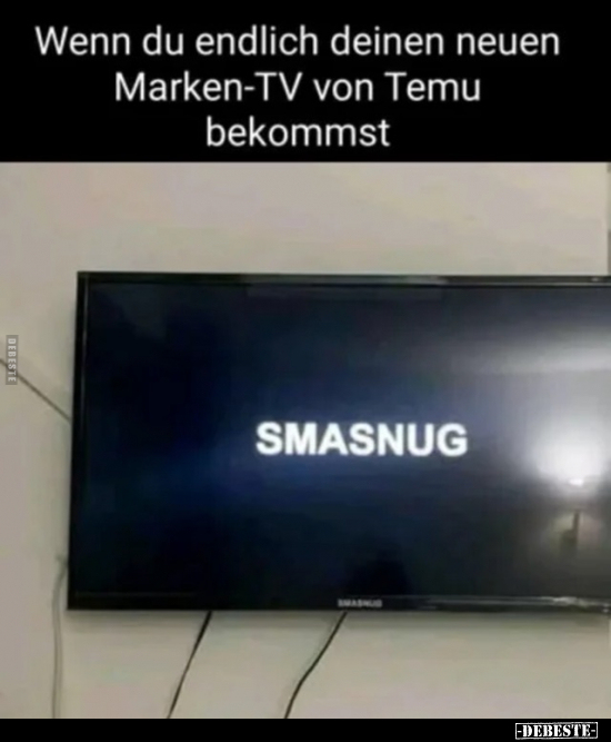 Wenn du endlich deinen neuen Marken-TV.. - Lustige Bilder | DEBESTE.de