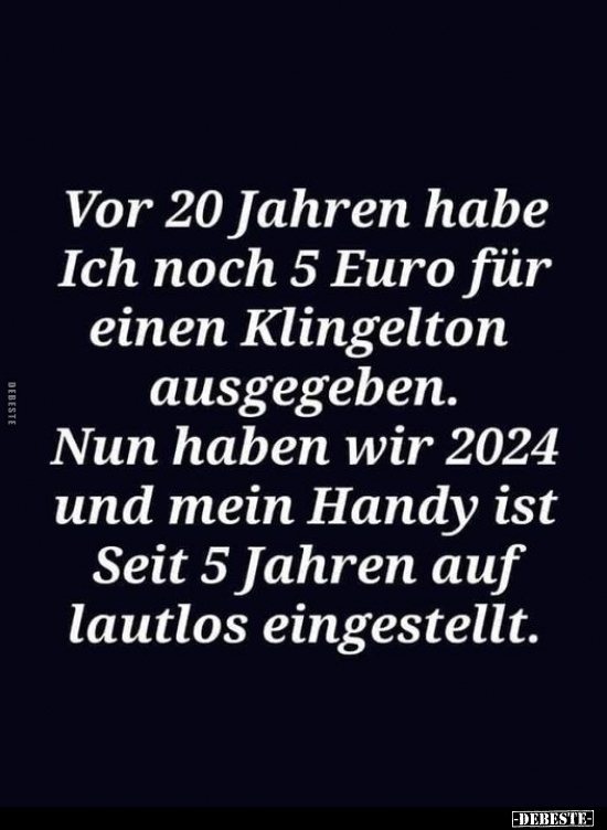 Vor 20 Jahren habe Ich noch 5 Euro für einen Klingelton.. - Lustige Bilder | DEBESTE.de