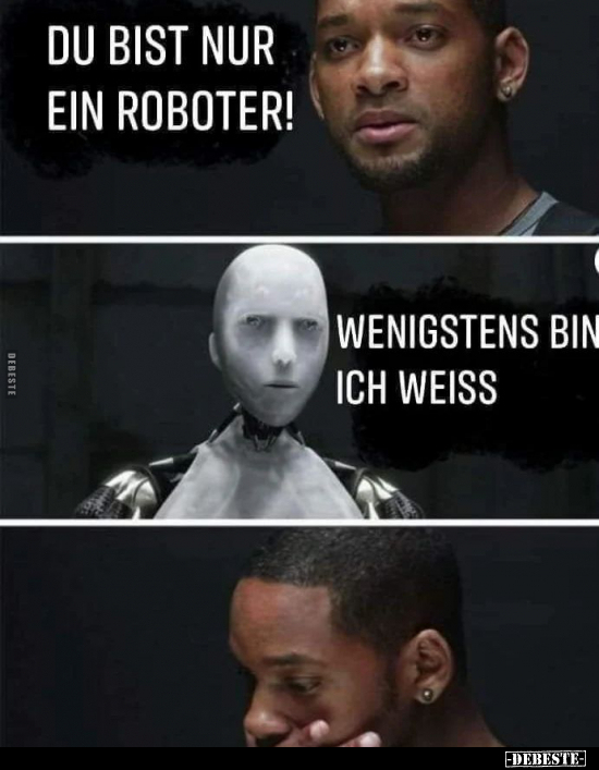 Du bist nur ein Roboter!.. - Lustige Bilder | DEBESTE.de