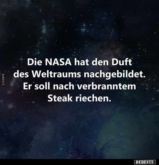 Die NASA hat den Duft des Weltraums nachgebildet.. - Lustige Bilder | DEBESTE.de