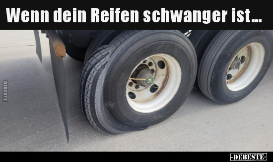 Wenn dein Reifen schwanger ist... - Lustige Bilder | DEBESTE.de