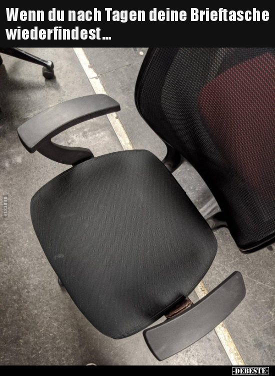 Wenn du nach Tagen deine Brieftasche wiederfindest...