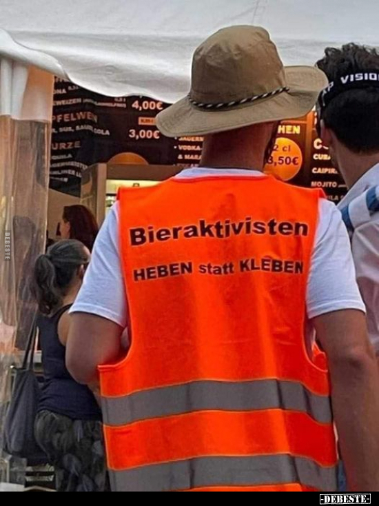 Bieraktivisten HEBEN statt KLEBEN.. - Lustige Bilder | DEBESTE.de