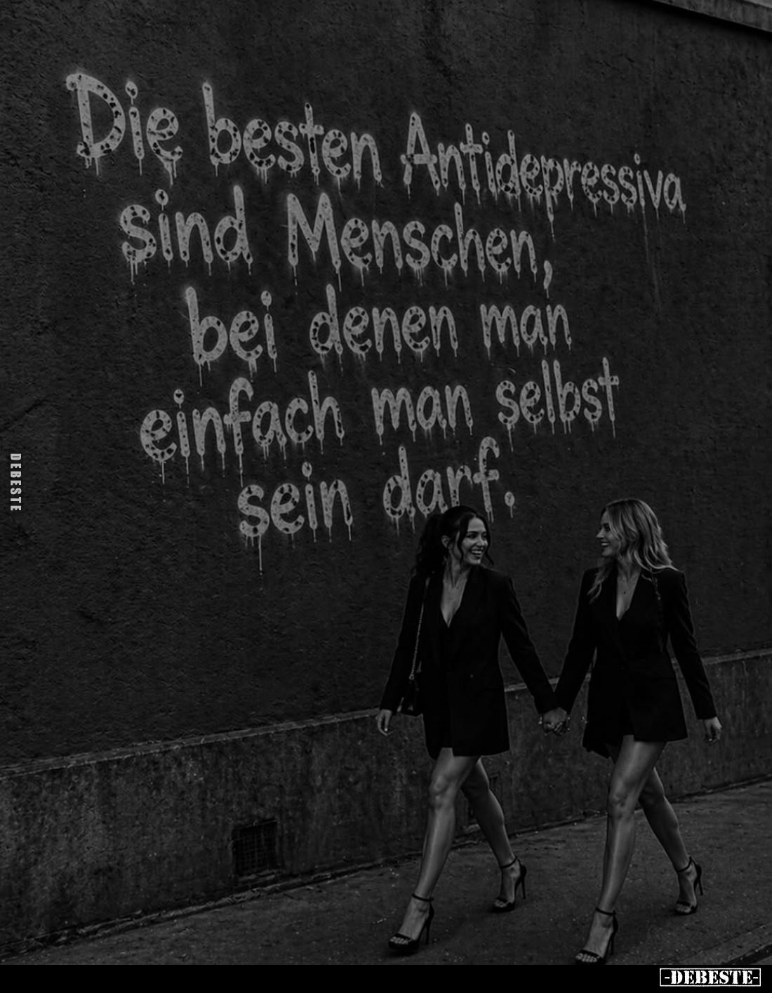 Die besten Antidepressiva sind Menschen, bei denen man einfach man selbst sein darf.