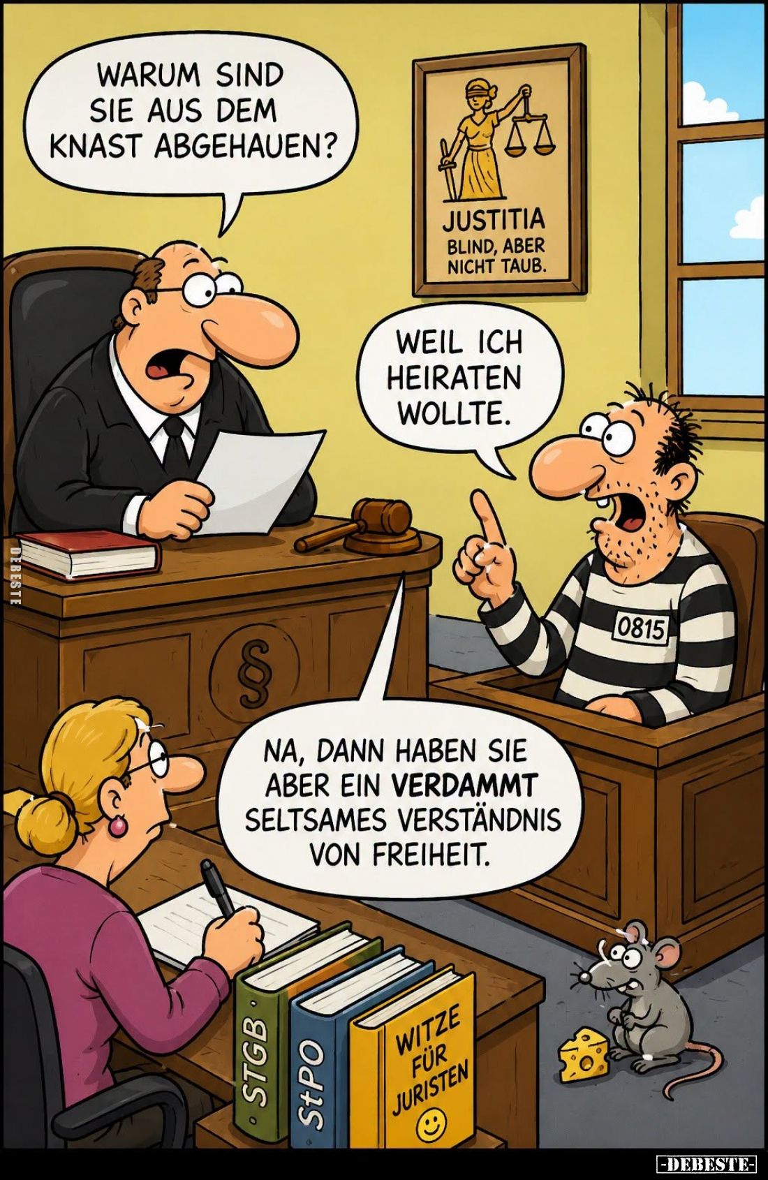 Warum sind sie aus dem Knast abgehauen? -

Weil ich heiraten wollte.
-
Na, dann haben sie aber ein verdammt seltsames Ver...
