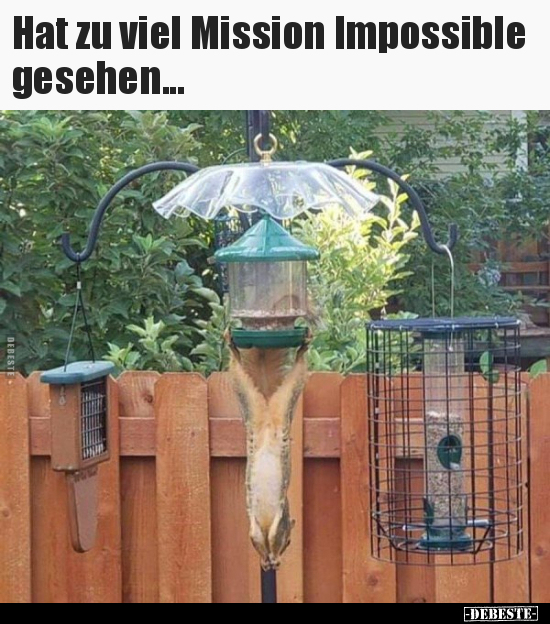 Hat zu viel Mission Impossible gesehen...