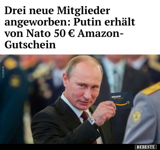 Drei neue Mitglieder angeworben: Putin erhält von Nato 50€.. - Lustige Bilder | DEBESTE.de