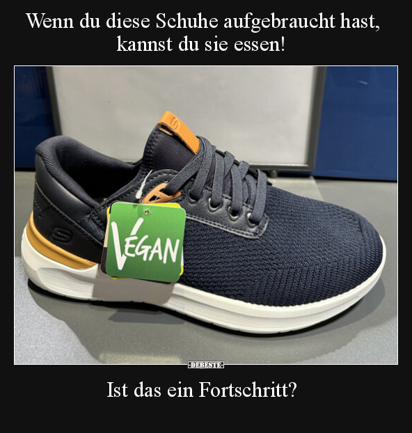 Wenn du diese Schuhe aufgebraucht hast, kannst du sie.. - Lustige Bilder | DEBESTE.de