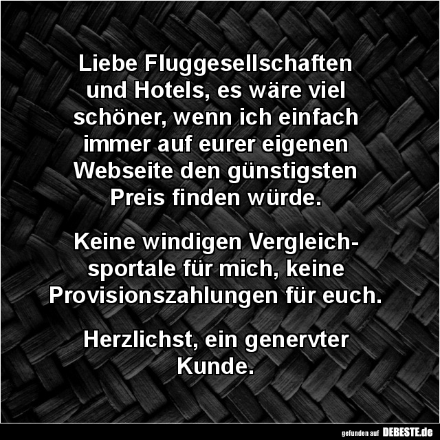Liebe Fluggesellschaften und Hotels... - Lustige Bilder | DEBESTE.de