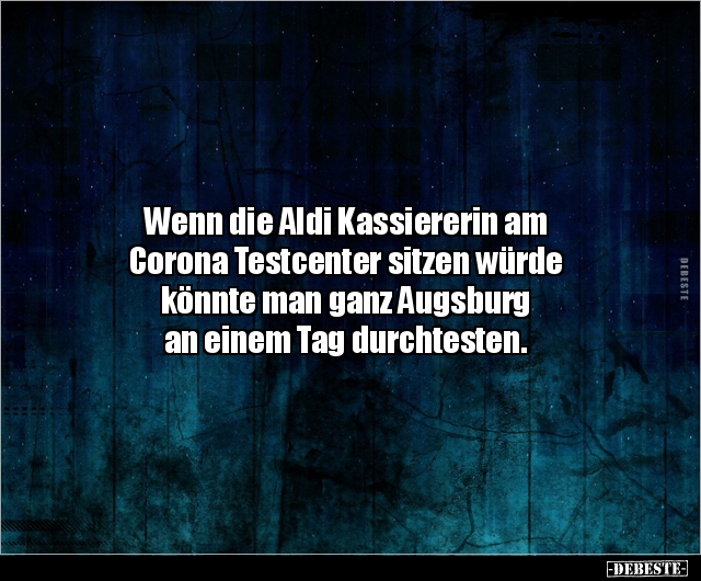 Wenn die Aldi Kassiererin am Corona Testcenter sitzen.. - Lustige Bilder | DEBESTE.de