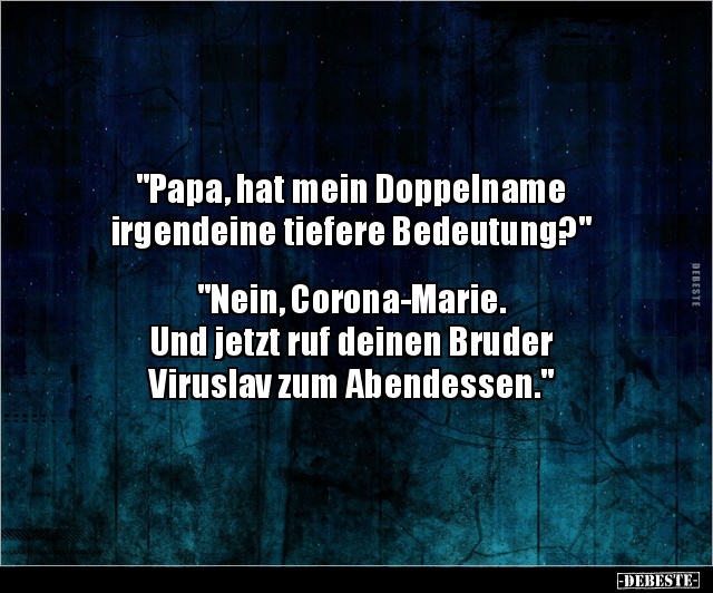 "Papa, hat mein Doppelname irgendeine tiefere.." - Lustige Bilder | DEBESTE.de