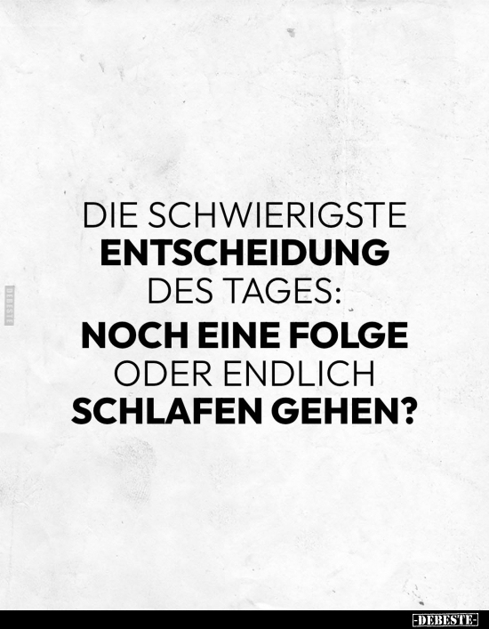 Entscheidung, Des Tages, Tages, Schlafen, Schlafen Gehen