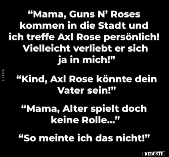 "Mama, Guns N' Roses kommen in die Stadt.." - Lustige Bilder | DEBESTE.de