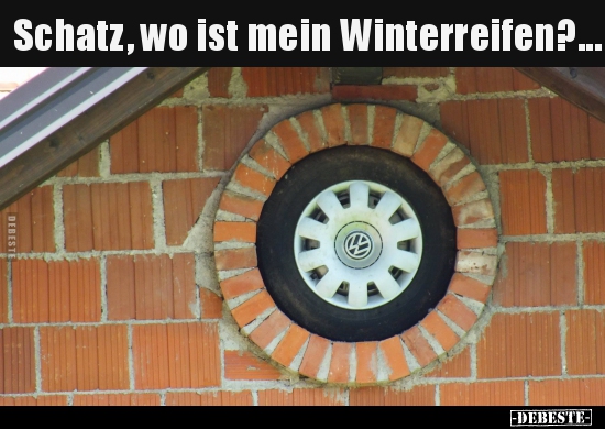 Schatz, wo ist mein Winterreifen?...